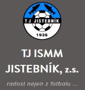 Nynější oficiální název je TJ ISMM Jistebník, z.s. www.tjjistebnik.cz Chýlek Ivo 3. 1. Nesvadba Petr 8. 1. Peterek Ondřej 10. 1. Vajdová Ivana 11. 1. Vrbinčík Anton 12.