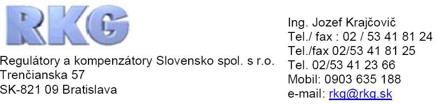 Kódovanie typov 153481 Kód.. Typ regula nej armatúry PN Kód.. Typ regula nej armatúry PN 10- jednosedl. ventil, 3 príruby 10-40 590 chladi horúcej pary TEMPRA 40-400 11- jednosedl.