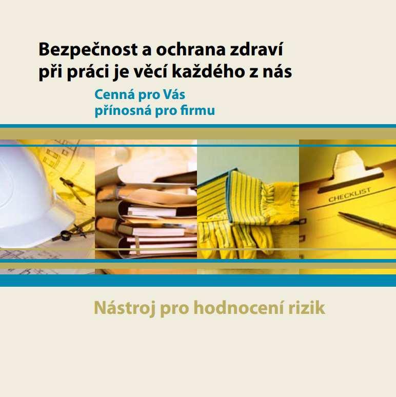 nás. Nástroj pro hodnocení rizik Dostupné z WWW: <