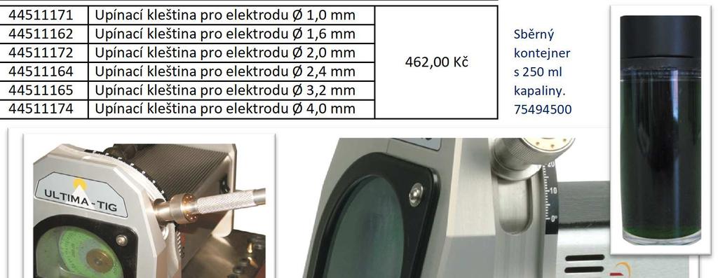 U L T I M A - T I G NÁHRADNÍ DÍLY A PŘÍSLUŠENSTVÍ BRUSKY ULTIMA-TIG 44490512 Diamantový brusný kotouč ø100/4mm 9 357,90 Kč 75520023 Držák elektrody bez upínací kleštiny 2 090,90 Kč 44510158 Upínací