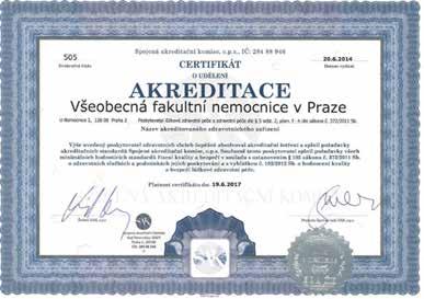 Nově získaný certifikát je platný do 15. 6. 2020. Oblast Bezpečnost a spokojenost pacientů (hospitalizovaných), kategorie fakultní nemocnice: VFN obsadila 2. místo (meziroční zlepšení).