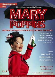 Disney's & Cameron Mackintosh's MARY POPPINS Libreto: Jullian Fellowes Hudba: Robert B. Sherman, Richard M.