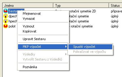 Spuštění výpočtu: kliknutím pravého tlačítka na sestavě vybrat MKP výpočet, spustit výpočet.