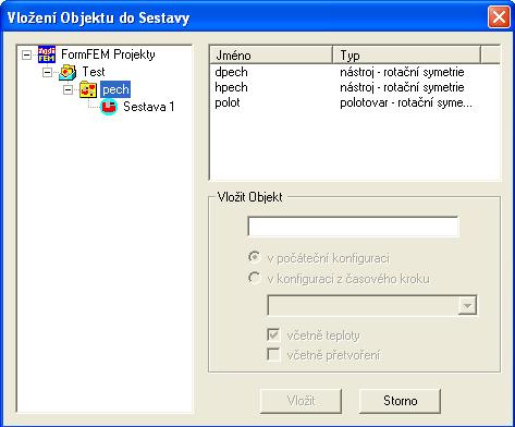 Ikona vložit další objekt: - otevře se dialogové menu: Objekty v dané úrovni Struktura, kde lze vyhledat objekty pro sestavu. Zde je možno upravit jméno objektu, který bude vložen do sestavy.