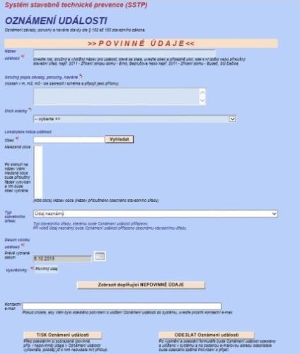Systém stavebně technické prevence (SSTP) Informace o vzniklých událostech jsou v systému evidovány na základě podaných Oznámení událostí a založených Pasportů událostí.