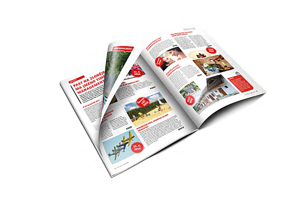 Magazín E.ON Czech v novém kabátu E.ON Czech 7 a 8-2016 3 NAŠE ENERGIE ZMĚNA JE ŽIVOT Magazín E.