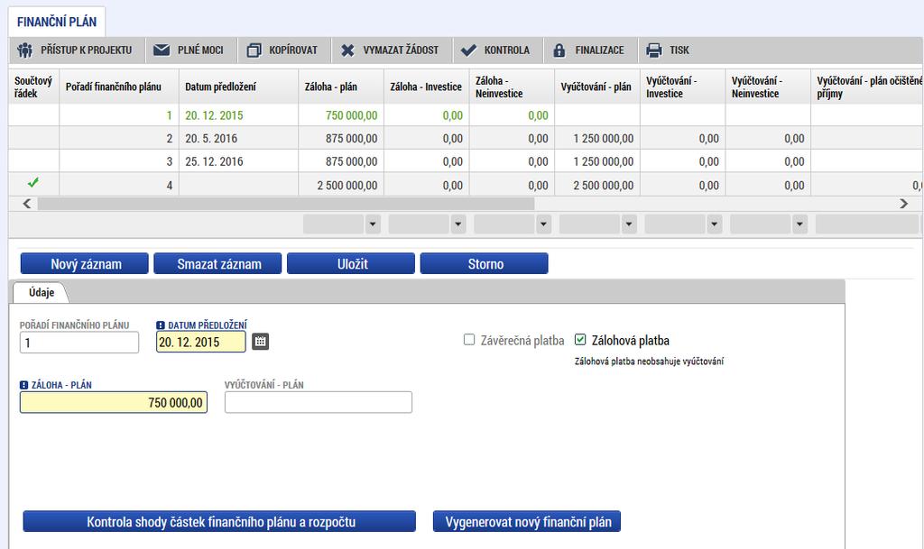 FINANČNÍ PLÁN Moţno vytvářet ručně pomocí vyplňování ţlutých polí.