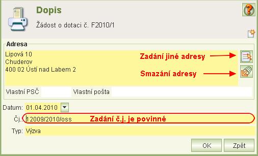 výzva k opravě programu byla odeslána omylem. Vytvoření dopisu výzvy Kliknutím na pro nová záznam dopisu se zobrazí komunikační okno pro zadání základních údajů dopisu.