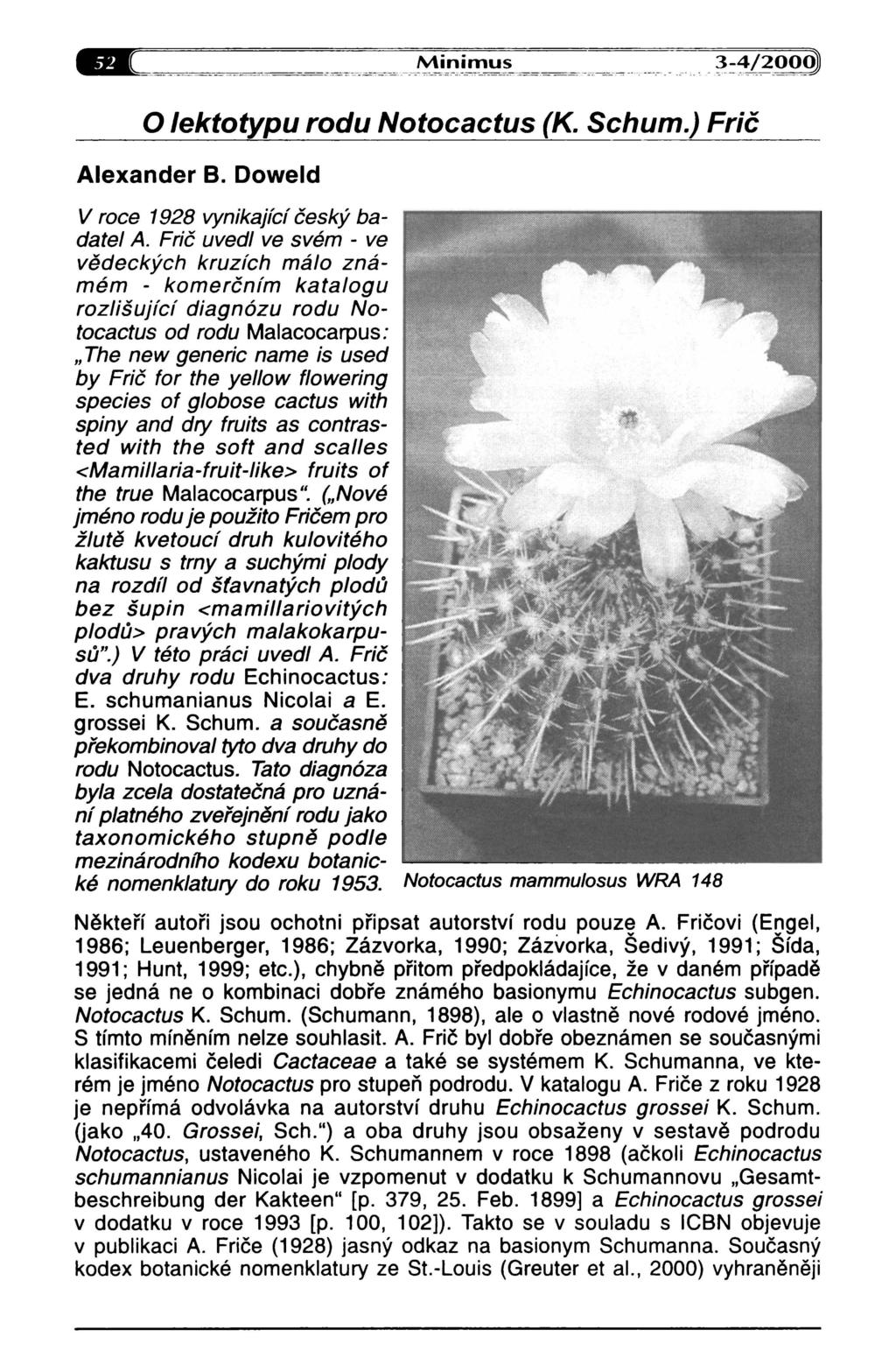 ea:::_~~~~~~~c_~~~~ _~~jo~i!!,-!,~~~~ ~_~_.. ~::U3@ o lekto!xpu rodu Notocactus (K. Schum.) Frič Alexander B. Doweld V roce 1928 vynikající český badatel A.
