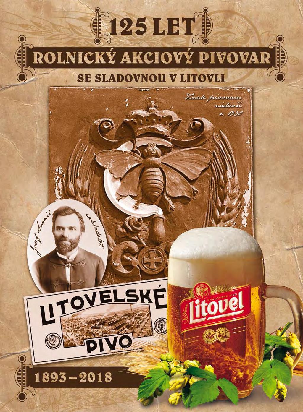 Jeden PIVOVAR tři významná výročí 125 let pivovaru Když byl před 125 lety 12.
