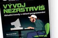 vývojářských platforem Světlé zítřky webových aplikací Krok k webu s technologií Silverlight Programovací nestor opět ožívá Zachraní Zend Framework jazyk PHP?