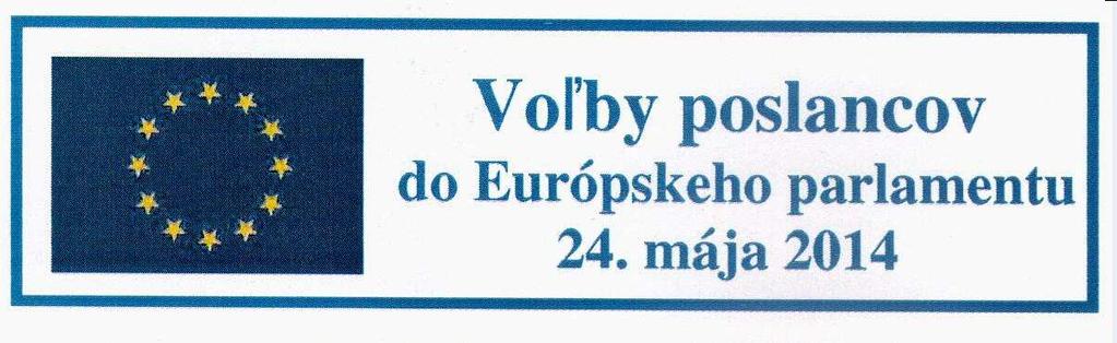 Harmonogram organizačno-technického zabezpečenia volieb do Európskeho parlamentu dňa 25. mája 2014 Obec - starosta obce Úloha Termín 1.