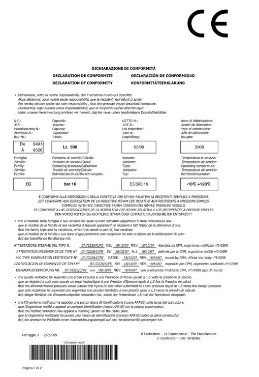 PROHLÁŠENÍ O SHODĚ Všechny tlakové nádoby pro evropský trh jsou dodávány s prohlášením o shodě, ve kterém jsou uvedeny všechny identifikační údaje nádoby.