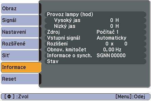 Seznam funkcí 35 Nabídka Informace (pouze obraz) Umožňuje zkontrolovat stav promítaného obrazového signálu a stav projektoru.