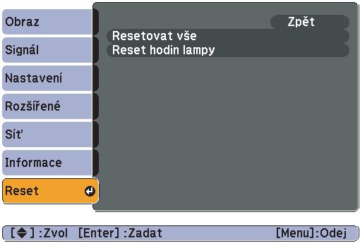 Seznam funkcí 36 Nabídka Reset Dílčí nabídka Resetovat vše Reset hodin lampy Funkce Umožňuje obnovit výchozí nastavení všech položek nabídek.