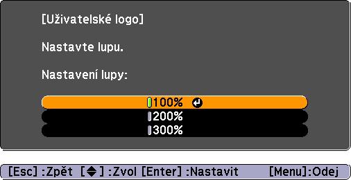 ", vyberte možnost "Ano". Obraz bude uložen. Jakmile se obraz uloží, objeví se zpráva "Dokončeno". q Ukládání uživatelského loga může trvat přibližně 15 sekund.