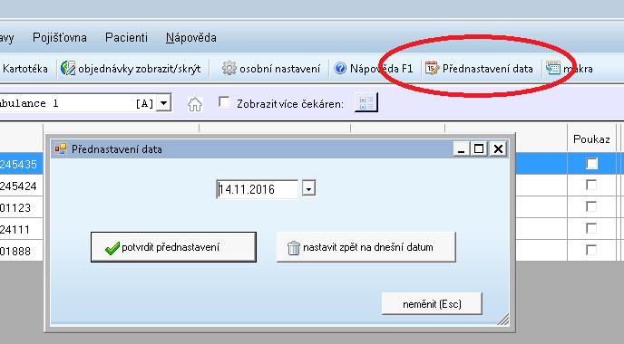 11. Dočasné přednastavení data pro rychlejší zpětné dopisování výkonů Pokud potřebujeme zpětně dopsat vyšetření a výkony za určité datum, můžeme využít