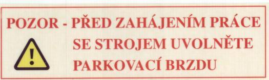 Samolepka označuje parkovací brzdu. 6.