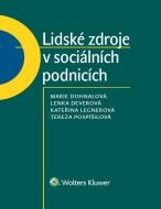 podnicích (2016) Praha: Wolters Kluwer Kateřina Legnerová, Marie Dohnalová a