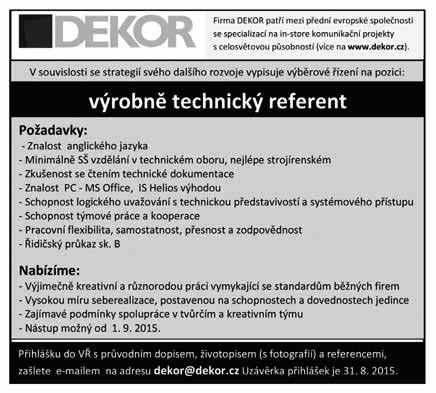 Jedná se o práci na dohodu v délce cca 10-15 hod/týden. Více info. na tel.: 776 885 977 K2015/758 Přijmeme řidiče pro vnitrostátní nákladní dopravu s praxí, i na zaučení, a dále automechanika.