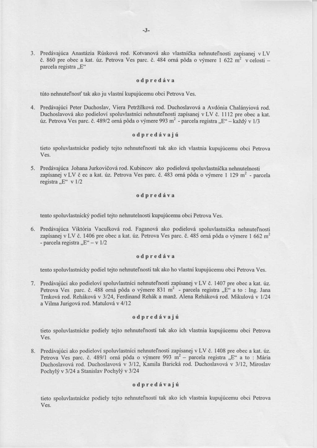 -3-3. Predávajúca Anastázia Rúšková rod. Kotvanová ako vlastníčka nehnuteľnosti zapísanej v LV č.