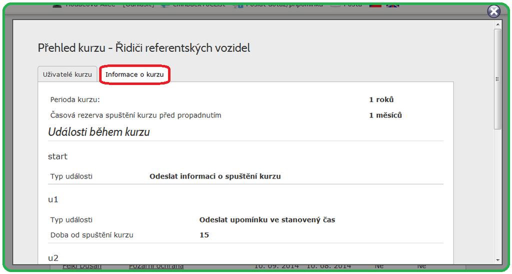 V druhé záložce naleznete nezbytné informace o kurzu jako je perioda kurzu, časová rezerva spuštění kurzu před propadnutím, periody zasílání upomínek apod.