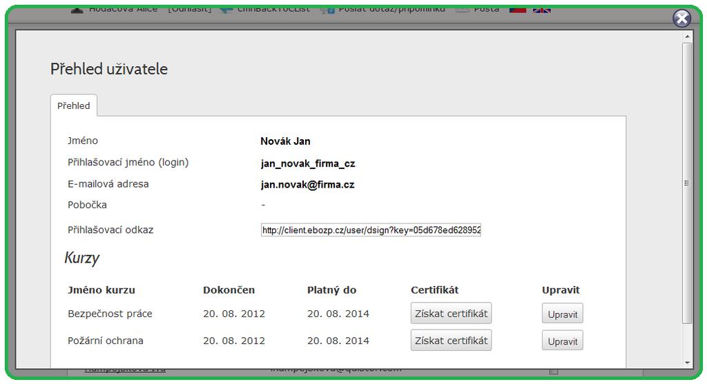 4.2. Přehled uživatele Pokud rozkliknete jméno uživatele, otevře senové okno, ve kterém se dostanete ke všem potřebným informacím o tomto uživateli.