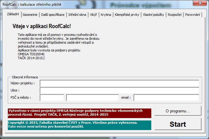 Užitečné nástroje - RoofCalc RoofCalc - Rekonstrukce střešního pláště Vlastnosti programu: Sestavení výkazu výměr (slepý rozpočet). Vytváření položkového rozpočtu materiálu a stavebních prací.