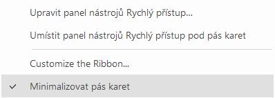 Pás menu minimalizace na pás menu a zvolit Minimalizovat pás karet