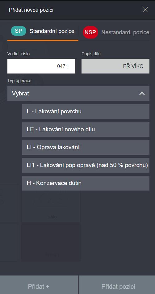 3.3 STANDARDNÍ POZICE (SP) RUČNÍ ZADÁNÍ Standardní, nestandardní a předdefinované nestandardní pozice mohou být manuálně přidány do výpočtu z tohoto panelu. Odtud lze upravovat vstupy u položek.