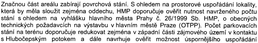 Jan Páca, Ph.D. a Ing. Tomáš Medøický ze spoleènosti EKORA s.r.o. V oznámení je popis souèasného stavu dotèeného území a jsou identifikovány oèekávané vlivy pøi realizaci i provozu zámìru.