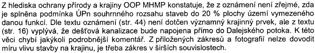 7/12 S-MHMP-322151/2007/00PNI/EW438-2/Nov Bez výše uvedených informací není dle OOP MHMP možné zámìr z hlediska zájmù ochrany ovzduší posoudit.