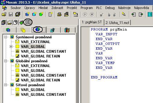 Druhou skupinou jsou Globální proměnné. Toto jsou proměnné, které jsou vytvořeny programátorem a jsou tak součástí programu.