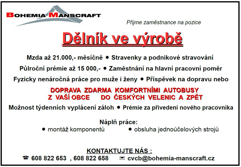 10. 1. 2018 středa 17:00 STOLNÍ HRY - Alena Vinařová 16. 1. 2018 úterý 18:00 ČAJOVÝ DÝCHÁNEK pro dospělé 17. 1. 2018 středa 17:00 PŘEKVAPENÍ pro děti Edita Halačková Služby našim občanům úřední hodiny s místostarostou Ing.