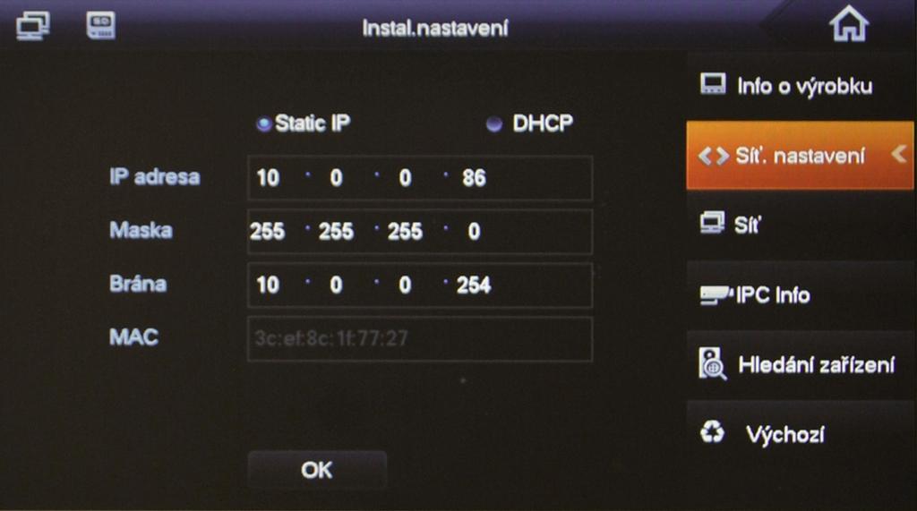 4. Síťové nastavení: nastavení IP adresy, masky a brány monitoru nebo DHCP serveru. 5.