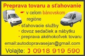 strana 6 ročník 3 číslo 46 14.11. 2016 Spoločnosť EurostyleSystems Bánovce s.r.oso sídlom Partizánska 73, Bánovce nad Bebravou zaoberajúca sa výrobou plastových výliskov pre