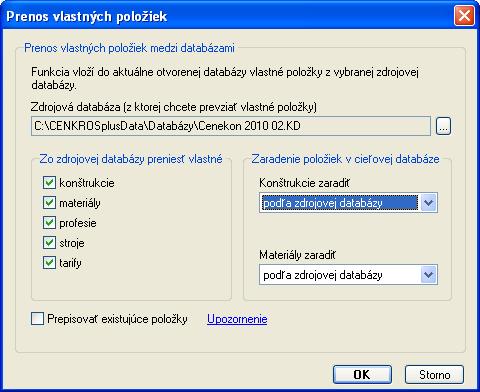 Vlastné položky môžeme neskôr preniesť pomocou funkcie Prenos vlastných položiek, ktorú môžeme spustiť už aj z hlavného menu (Databáza Prenos vlastných položiek) otvorenej databázy.
