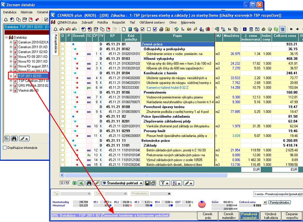 napr. v tooltipe nad databázou v Zozname databáz alebo za názvom databázy v otvorenej zákazke (vľavo dole je informácia, ktorú databázu máme práve otvorenú).
