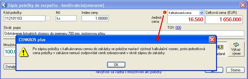 východiskového kalkulačného vzorca (v okne Nastavenia na záložke Kalkulačný vzorec). Upozornenie sa zobrazí len vtedy, ak je pre stavbu nastavený východiskový kalkulačný vzorec kalkulovanej práce.