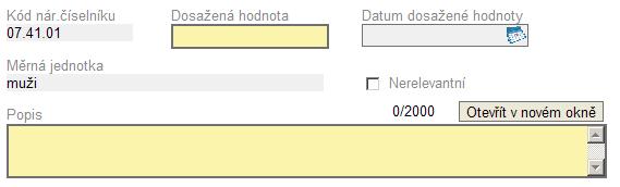 monitorovacím (sledovaném) období. Po vyplnění dosažené hodnoty se zpovinní pole Datum dosažené hodnoty.