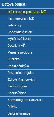 Záložky Monitorovací zprávy Postupně příjemce vyplní všechny povinné záložky.