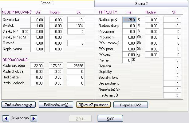 Strana 1: Na tejto záložke evidujete všetky údaje týkajúce sa odpracovaných dní, hodín a ostatných zložiek mzdy.