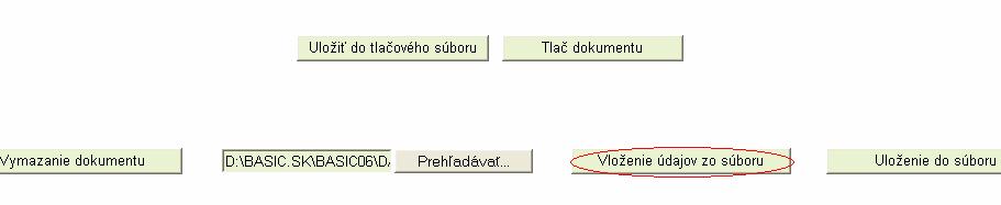 bez lomítka za predvoľbou - pokiaľ nebudú polia správne vyplnené po potvrdení tlače sa objaví upozornenie V dokumente sú syntaktické chyby - je potrebné opraviť chybné polia, sú zvýraznené červenou