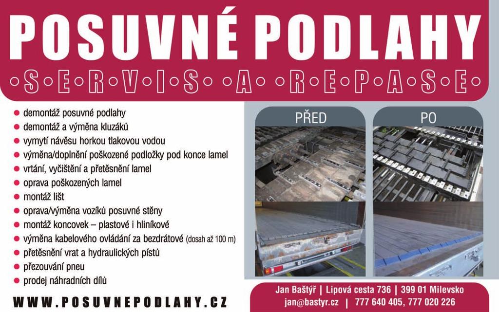 Ladislav Borkovec Lipová cesta 736, 399 01 Milevsko tel.: 603 199 980, 603 199 986, info@borkovec-truck.cz NÁVÌSY S POSUVNOU PODLAHOU AUTORIZOVANÉ PRODEJNÍ A SERVISNÍ ZASTOUPENÍ zn.