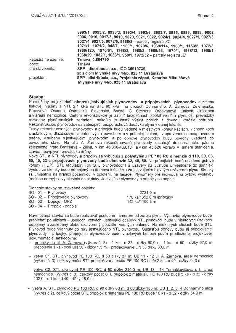 OSaZP/33211-87684/2017/Kch Strana 2 8993/1, 8993/2, 8993/3, 8993/4, 8993/6, 8993/7, 8995, 8996, 8998, 9002, 9006, 9016, 9017/3, 9019, 9020, 9021, 9022, 9024/1, 9024/4, 9027/1, 9027/3, 9027/4, 9027/5,