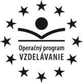 Moderné vzdelávanie pre vedomostnú spoločnosť/projekt je spolufinancovaný zo zdrojov EÚ Operačný program: Vzdelávanie Prioritná os: 1 Reforma systému vzdelávania a odbornej prípravy Opatrenie: 1.