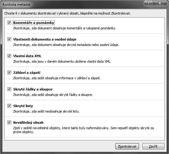 Práce se sešity a šablonami 81 8. Výsledky kontroly jsou zobrazeny v dialogovém okně Kontrola metadat. 9.