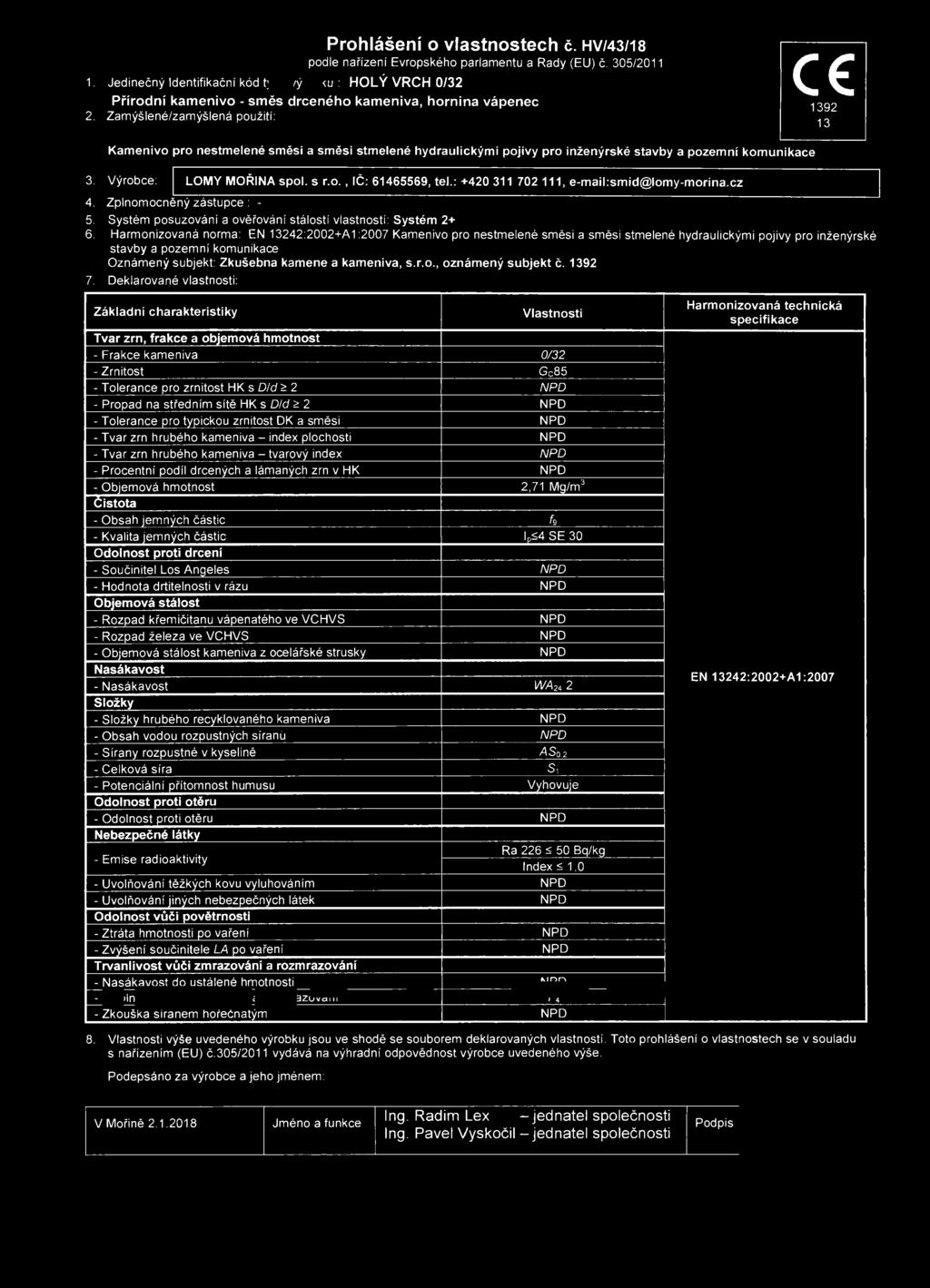 Prohlášení o vlastnostech č. HV/43/18 podle na ř ízení Evropského parlamentu a Rady (EU) č. 305/2011 1.