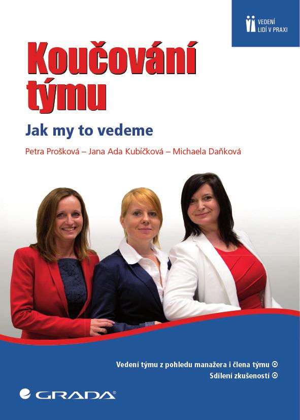 Vždyť koučování je v současné době nezbytná technika, kterou by si měl osvojit i ten, kdo vede jednočlenný