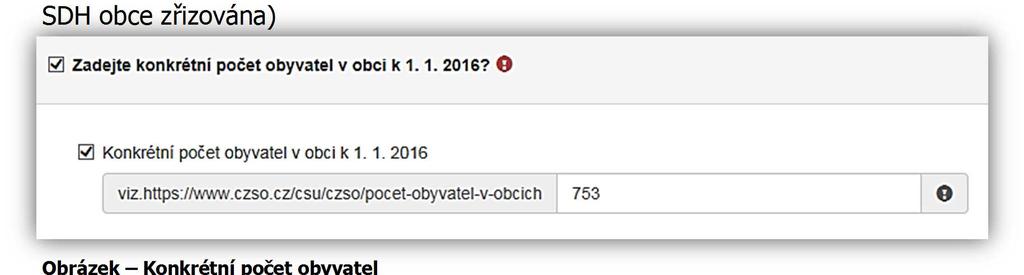 Konkrétní počet obyvatel v obci Zadejte konkrétní počet obyvatel v celé obci (nikoli počet obyvatel v části obce, pro kterou